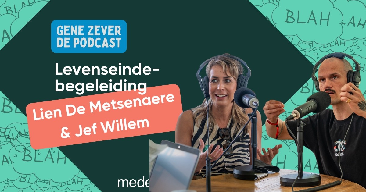 Levenseinde in de thuiszorg met Lien De Metsenaere en Jef Willem